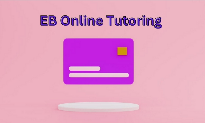 what is EB online tutoring credit card charge for