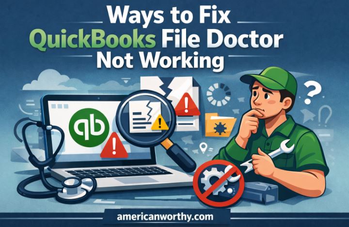 Ways to Fix QuickBooks File Doctor not Working